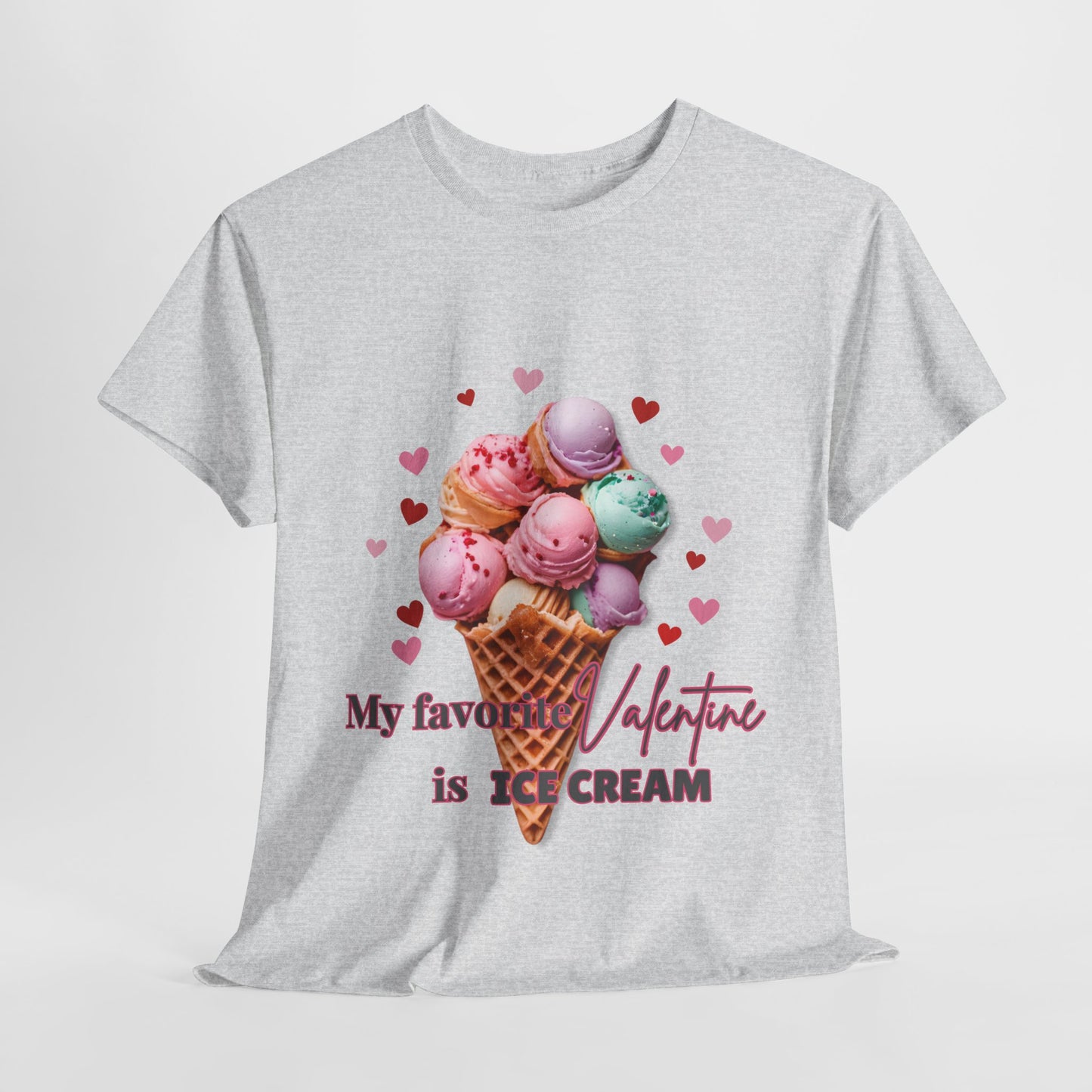 My Favorite Valentine is Ice Cream, Cotton T-shirt