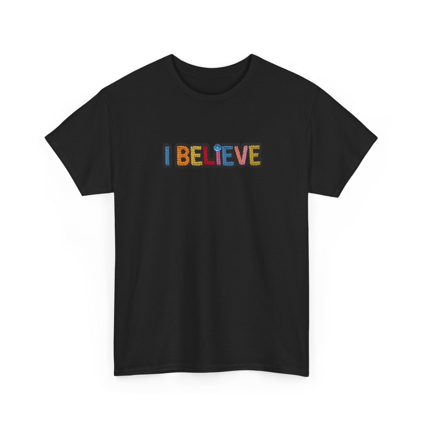 I Believe T‑Shirt — Retro Rainbow Text Graphic Tee