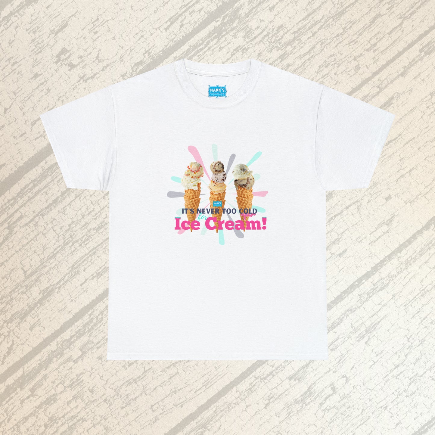 It's never too cold for ice cream. Adult Heavy Cotton Tee