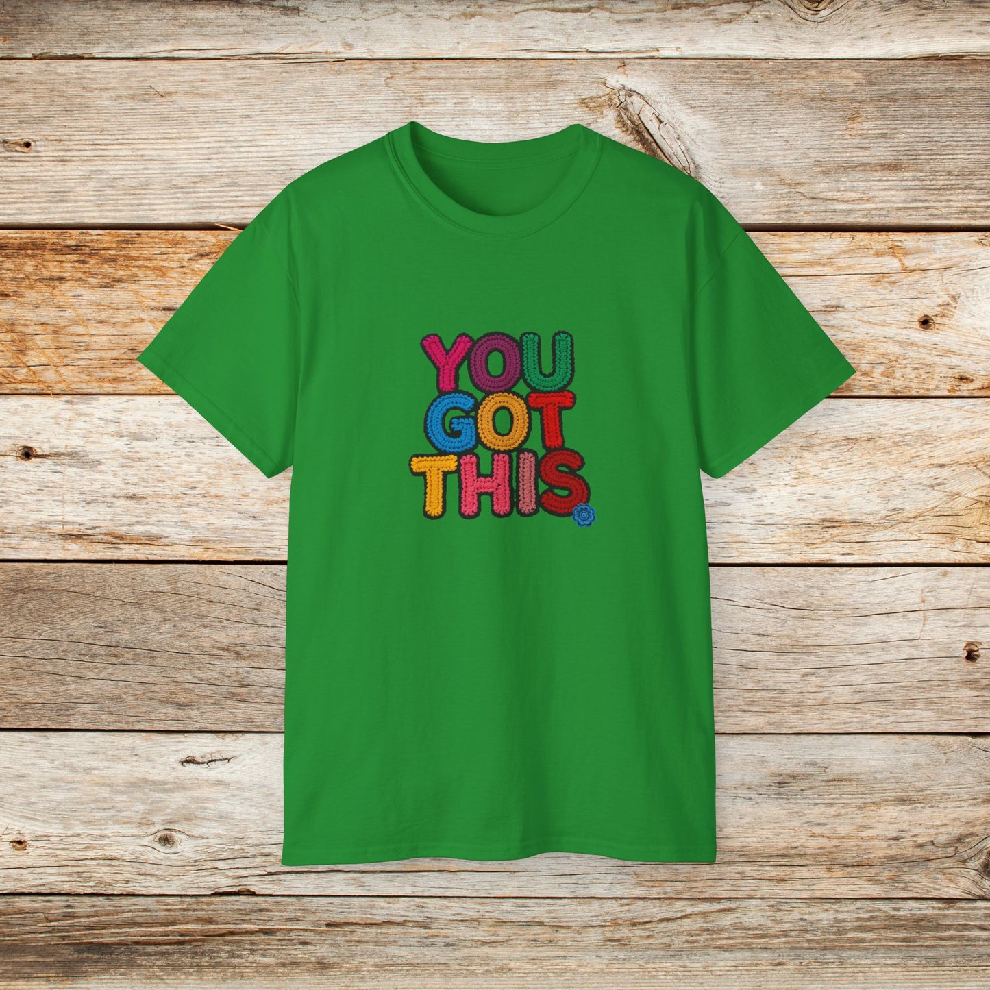 You Got This T‑Shirt — Colorful Motivational Tee for Encouragement & Gifts