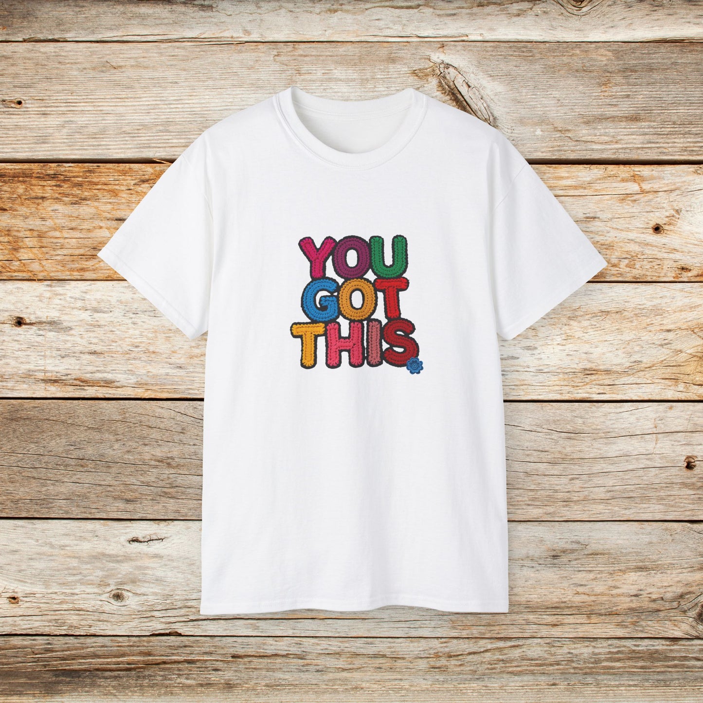 You Got This T‑Shirt — Colorful Motivational Tee for Encouragement & Gifts