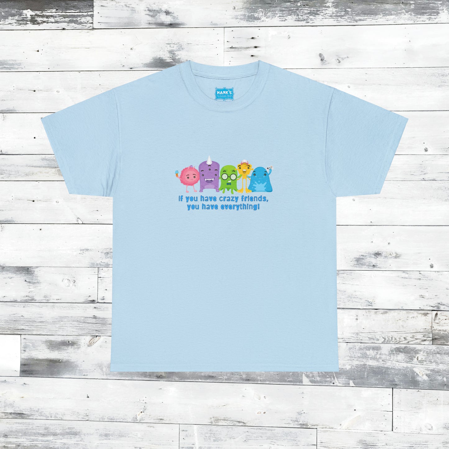 Crazy Friends. Adult Heavy Cotton Tee