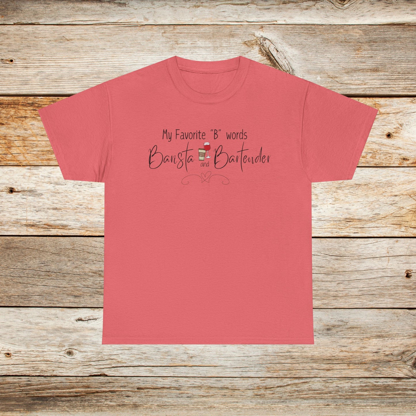 My Favorite "B" Words Unisex Heavy Cotton Tee - Perfect Gift for Baristas and Bartenders