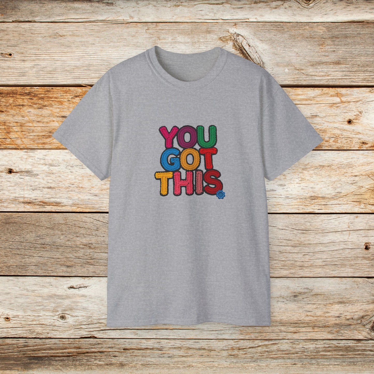 You Got This T‑Shirt — Colorful Motivational Tee for Encouragement & Gifts