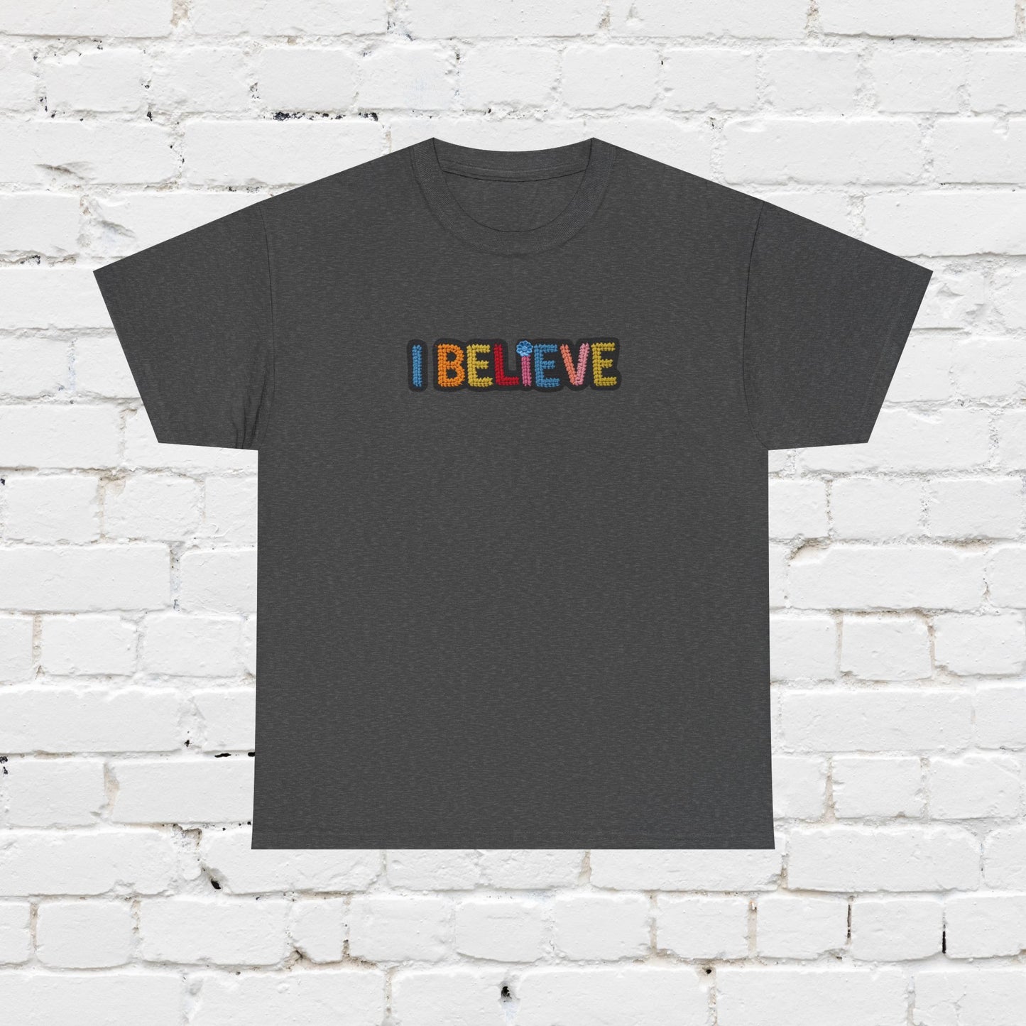 I Believe T‑Shirt — Retro Rainbow Text Graphic Tee