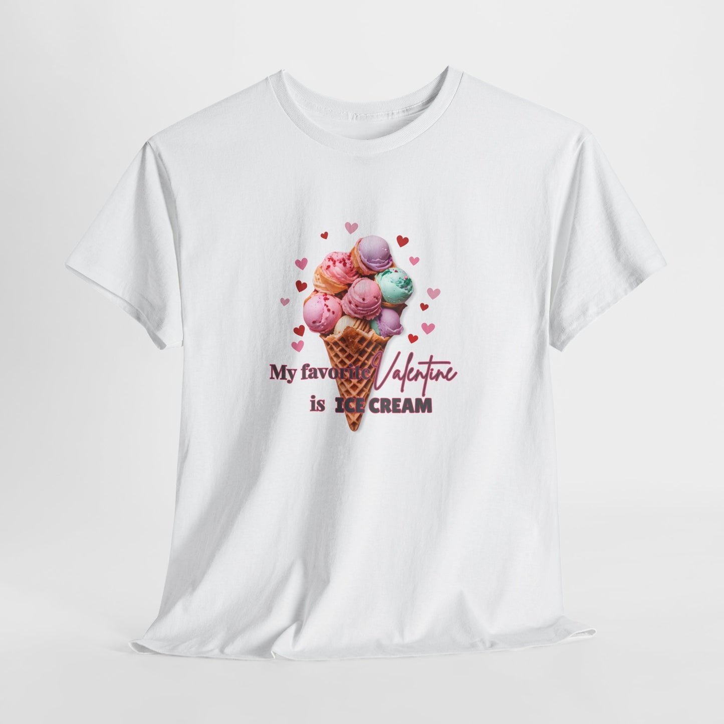 My Favorite Valentine is Ice Cream, Cotton T-shirt