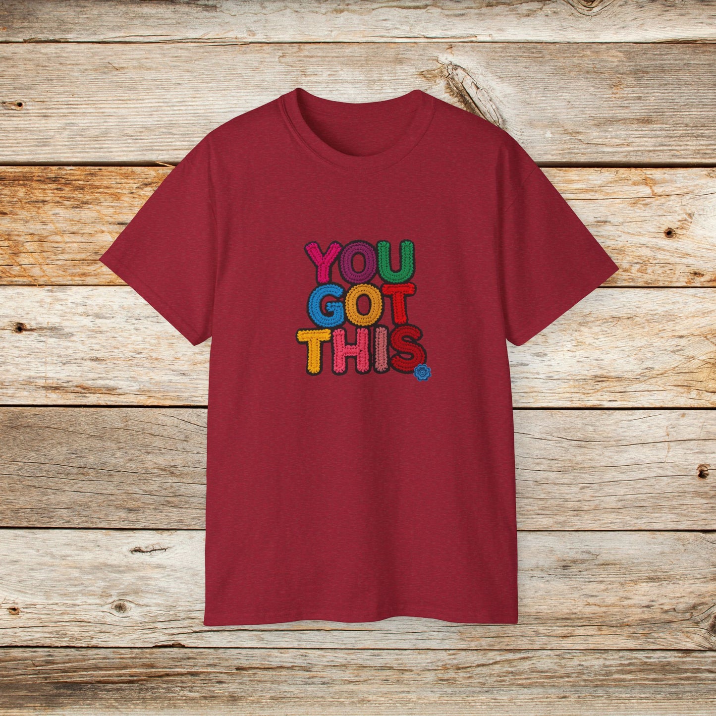 You Got This T‑Shirt — Colorful Motivational Tee for Encouragement & Gifts