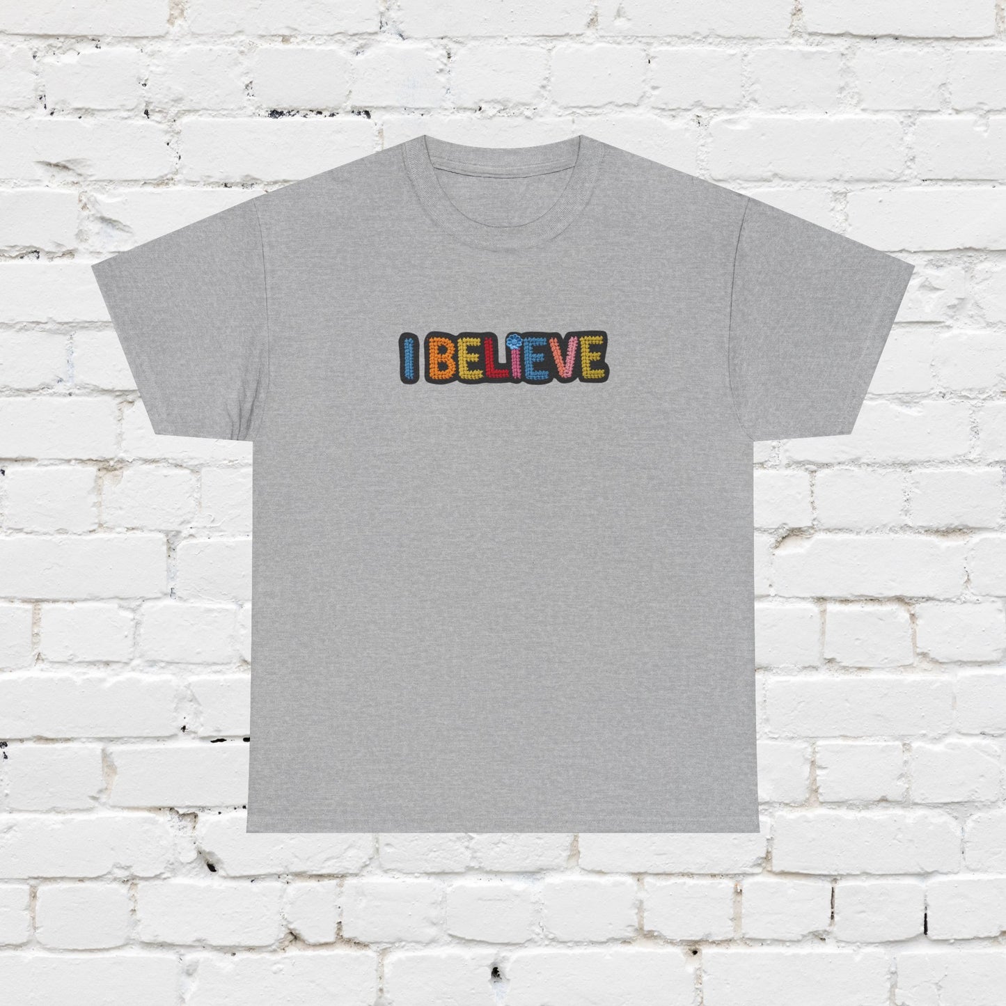 I Believe T‑Shirt — Retro Rainbow Text Graphic Tee
