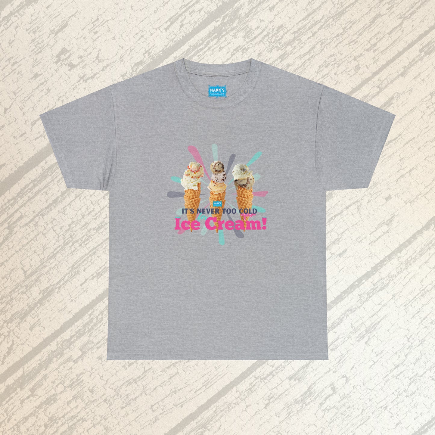 It's never too cold for ice cream. Adult Heavy Cotton Tee