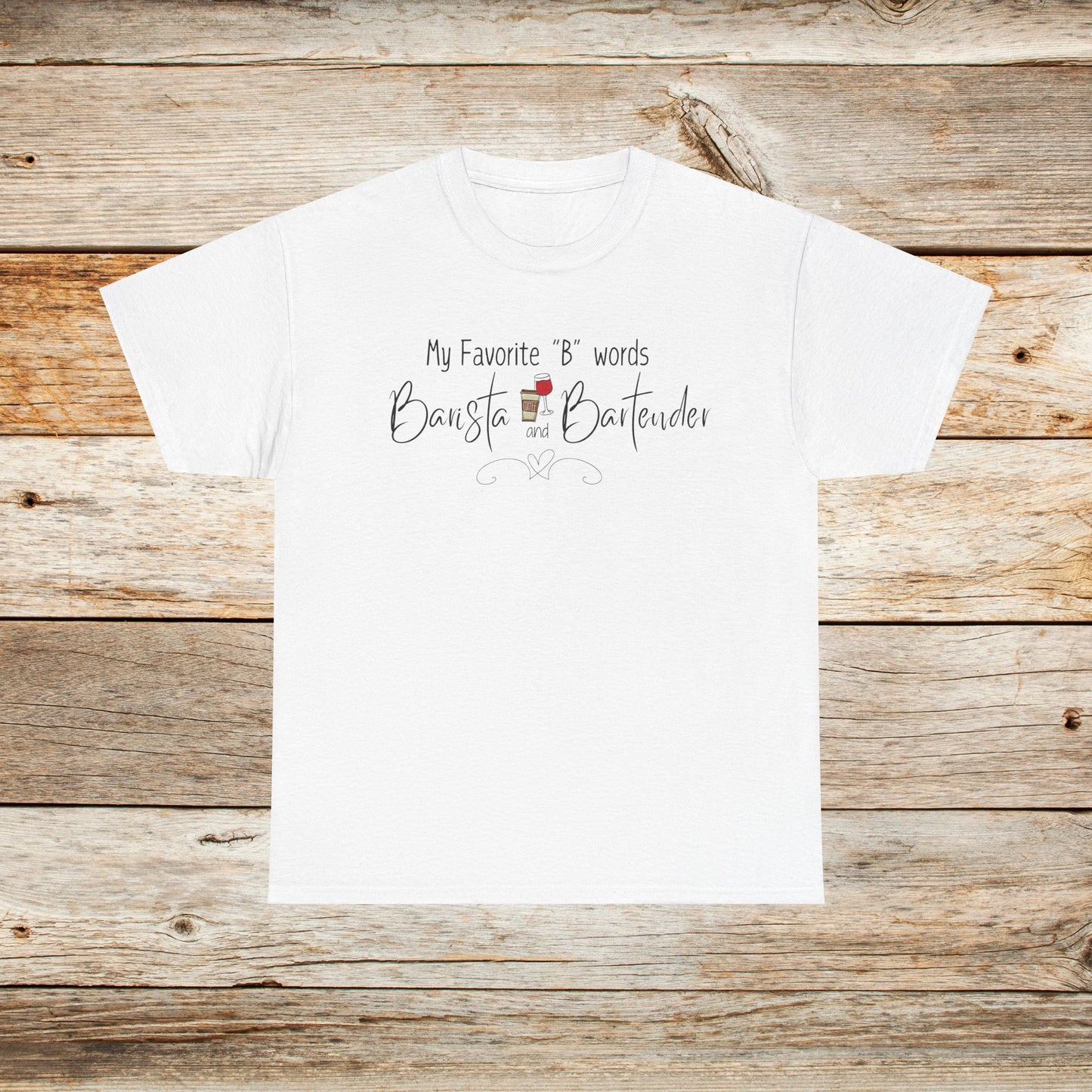 My Favorite "B" Words Unisex Heavy Cotton Tee - Perfect Gift for Baristas and Bartenders