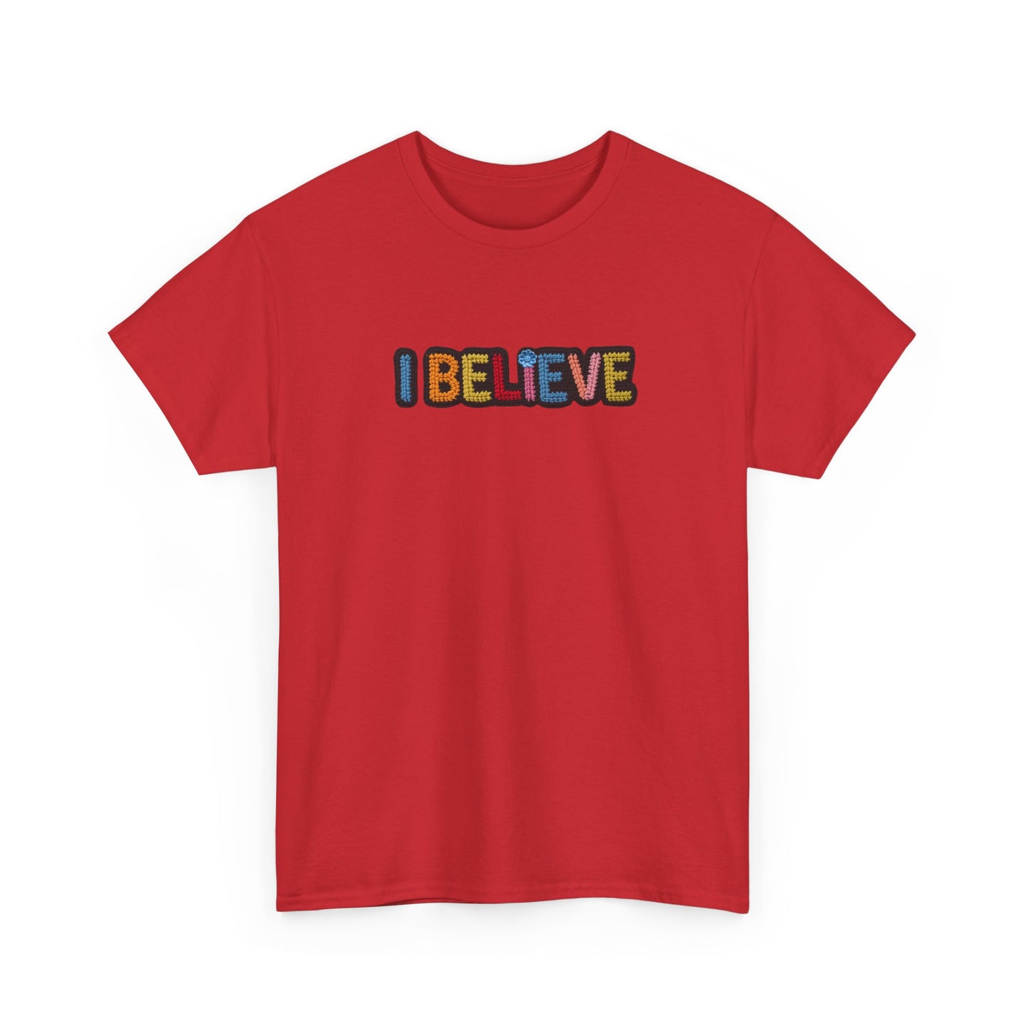 I Believe T‑Shirt — Retro Rainbow Text Graphic Tee