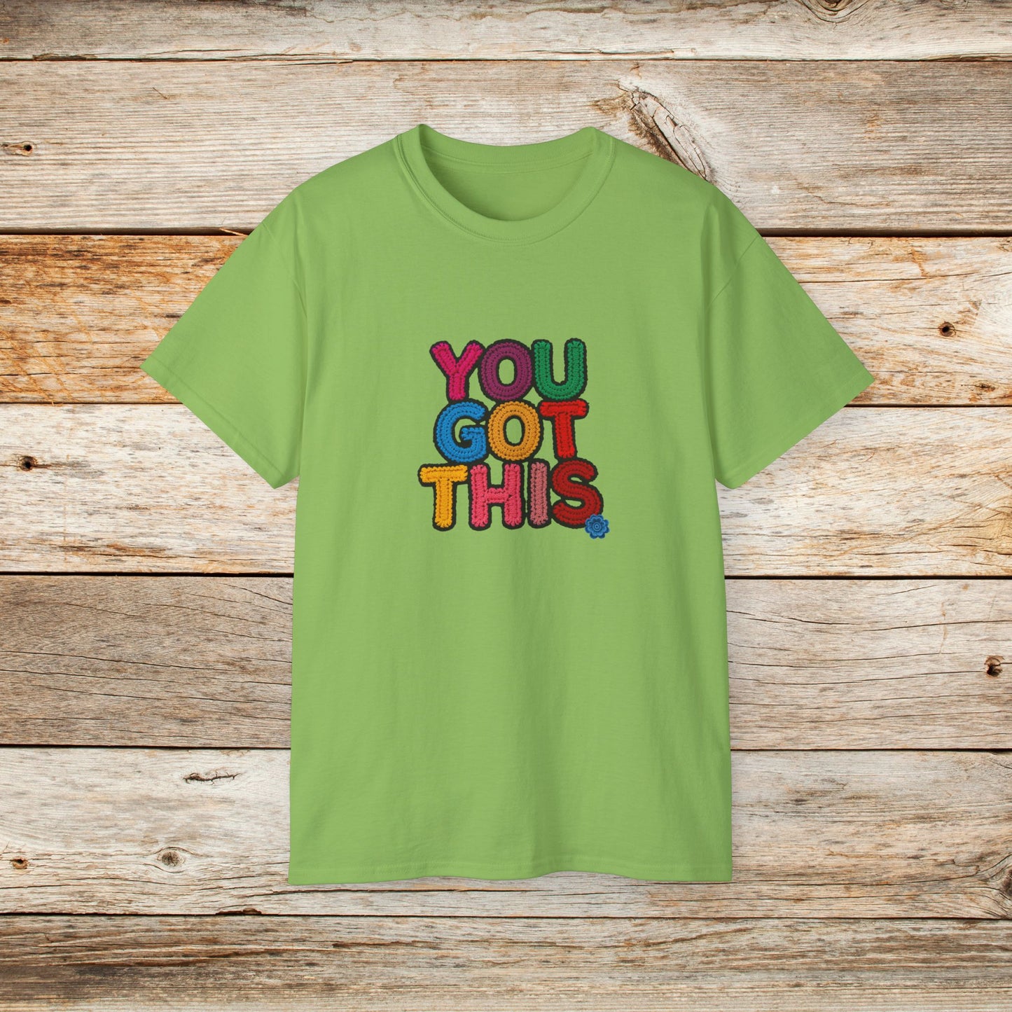 You Got This T‑Shirt — Colorful Motivational Tee for Encouragement & Gifts
