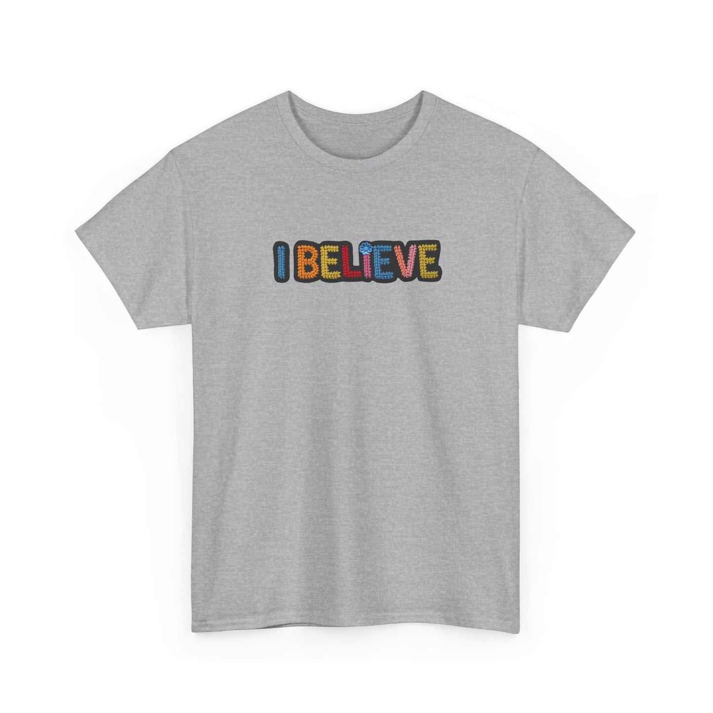 I Believe T‑Shirt — Retro Rainbow Text Graphic Tee
