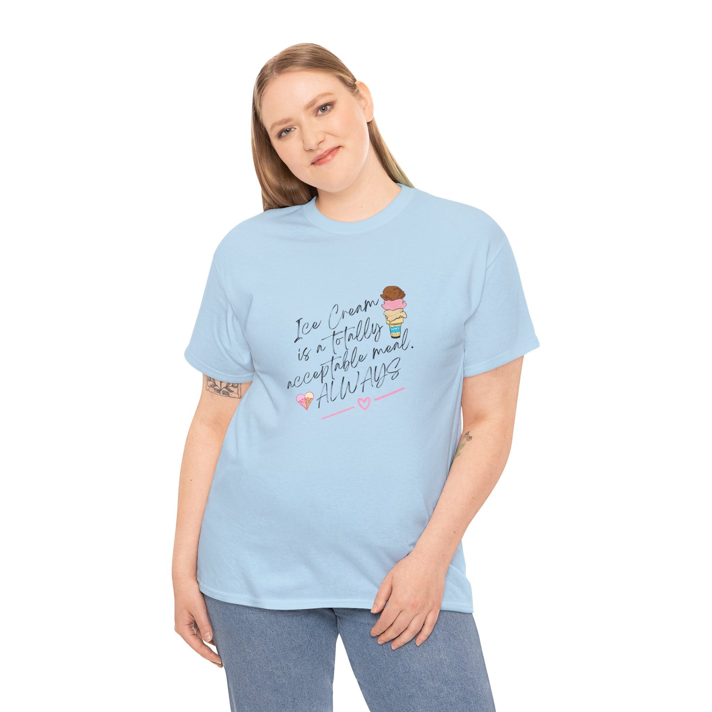 Ice cream is a totally acceptable meal. Adult Heavy Cotton Tee