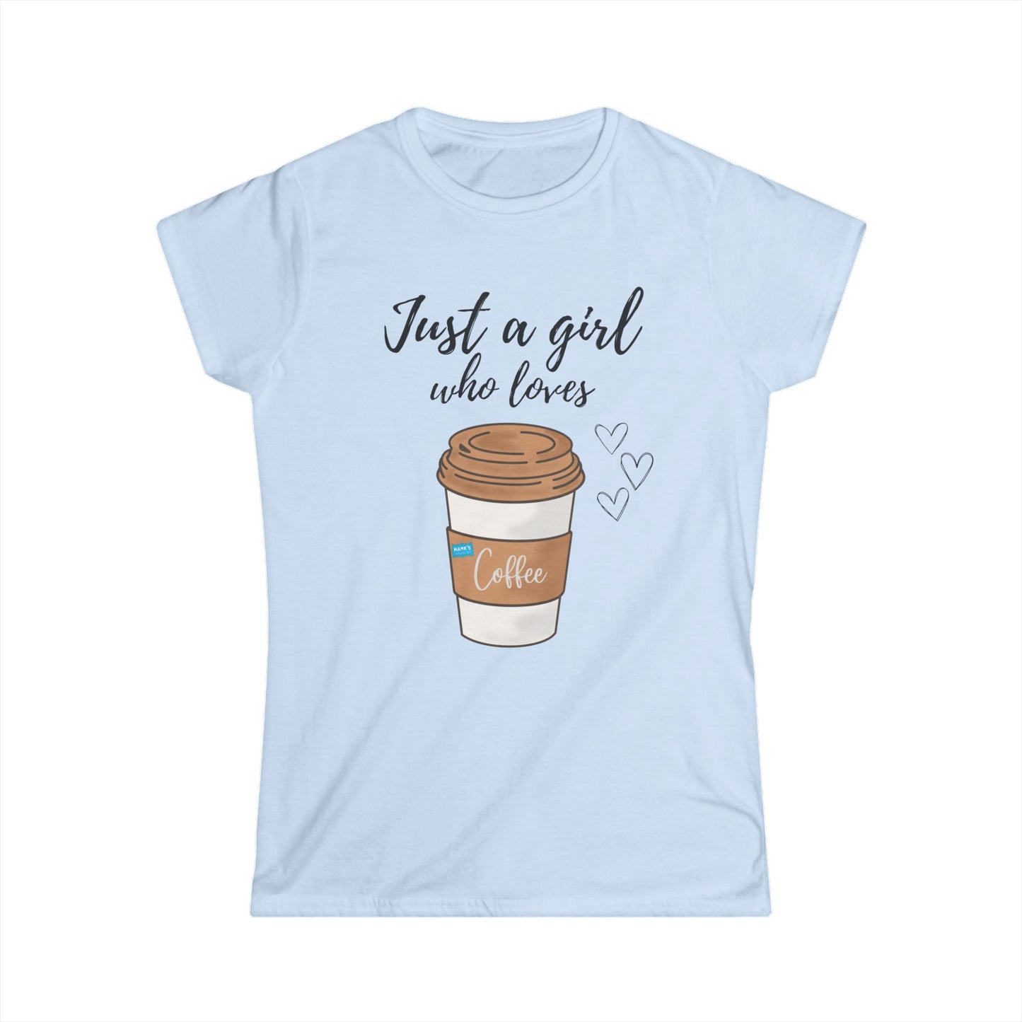 Woman who loves coffee. Women's Softstyle Tee