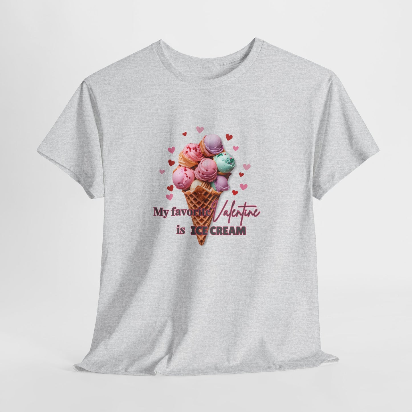My Favorite Valentine is Ice Cream, Cotton T-shirt