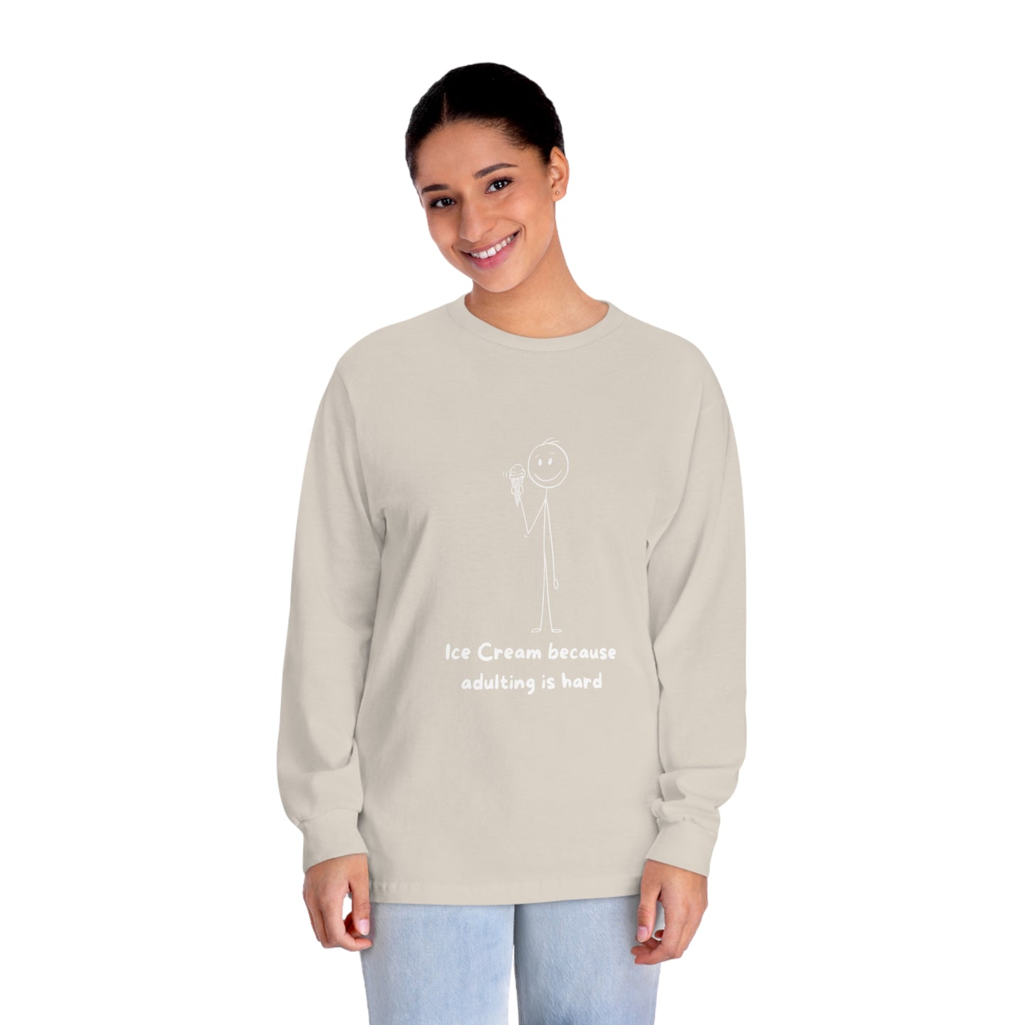 Ice Cream, Adulting is Hard. Adult Classic Long Sleeve T-Shirt