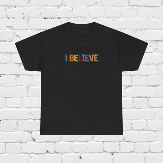 I Believe T‑Shirt — Retro Rainbow Text Graphic Tee