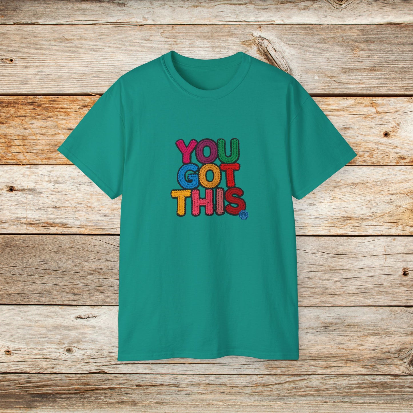 You Got This T‑Shirt — Colorful Motivational Tee for Encouragement & Gifts