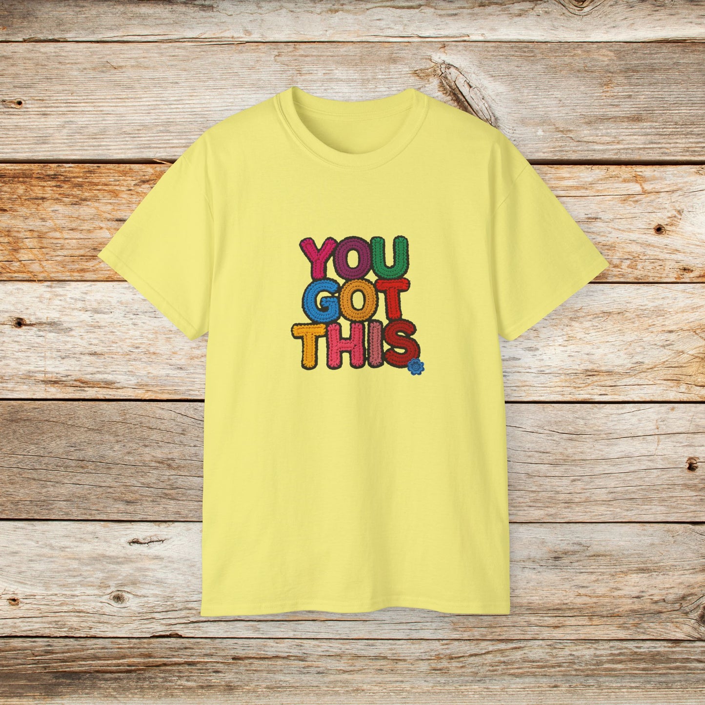 You Got This T‑Shirt — Colorful Motivational Tee for Encouragement & Gifts