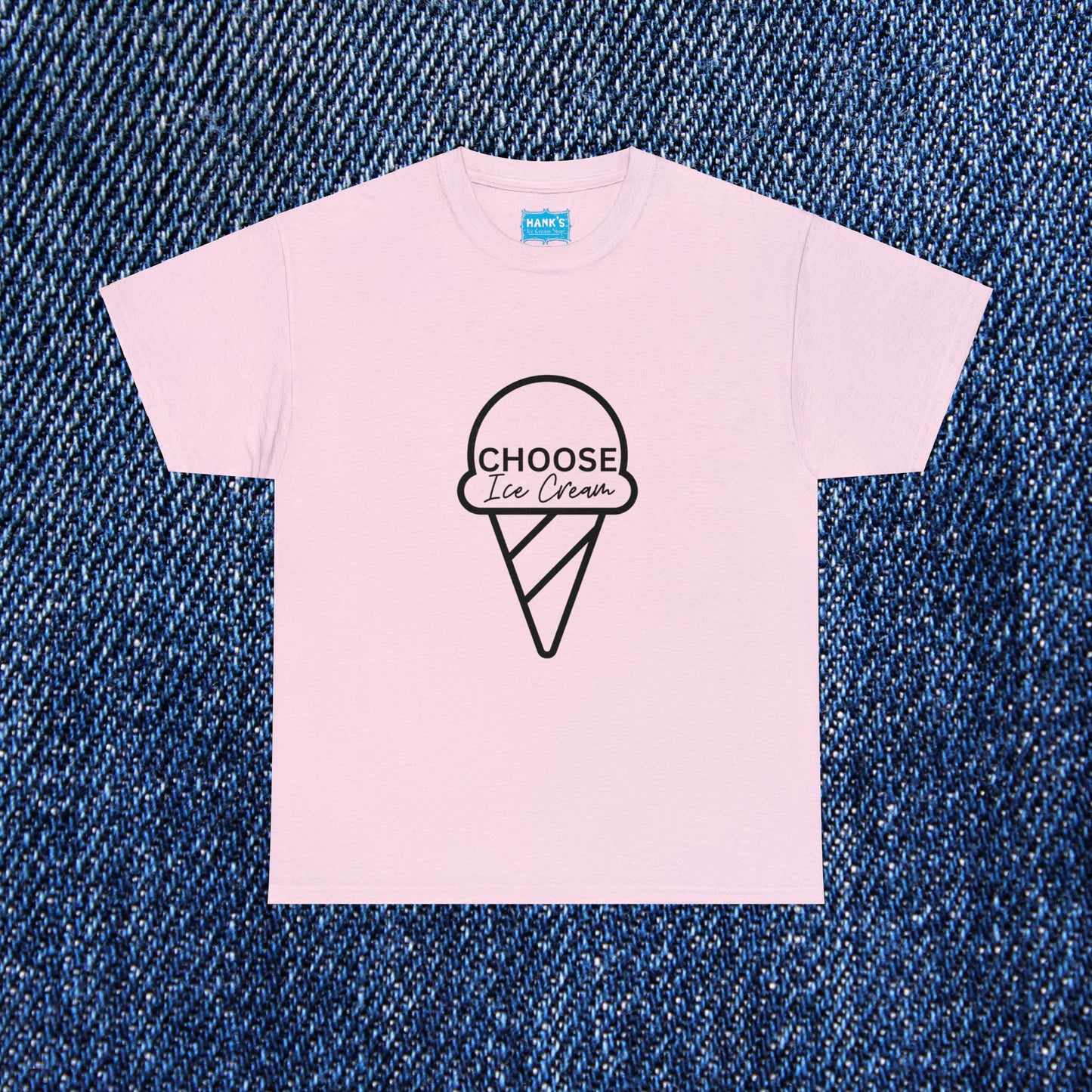 Choose Ice Cream. Adult Heavy Cotton Tee